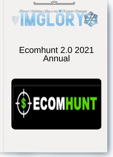 Ecomhunt 2.0 2021 Annual