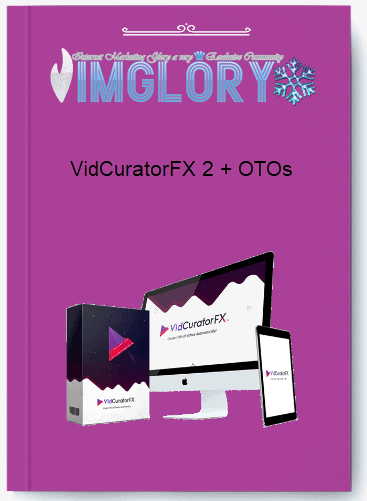 VidCuratorFX 2 OTOs