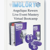 Angelique Rewers Live Event Mastery Virtual Bootcamp