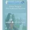 Ankur Nagpal The Profitable Teacher