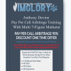 Anthony Devine Pay Per Call Arbitrage Training With Multi 7 Figure Marketer