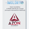 Azon Academy 6 Week Self Study Course Amazon Momentum Method