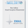 Ben Adkins Email Inception Mastermind