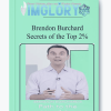 Brendon Burchard Secrets of the Top 2