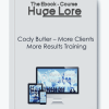 Cody Butler More Clients More Results