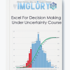 Excel For Decision Making Under Uncertainty Course