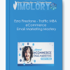 Ezra Firestone Traffic MBA eCommerce Email Marketing Mastery