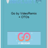 Go by VideoRemix OTOs