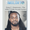 Greg C. Greenway The Million Dollar Access System