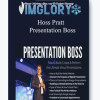 Hoss Pratt Presentation Boss