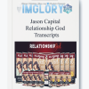 Jason Capital Relationship God Transcripts