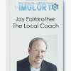 Jay Fairbrother The Local Coach