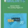 Joanna Wiebe 10x Landing Pages 2.0