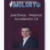 Joel Erway Webinar Accelerator 2.0