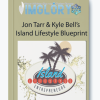 Jon Tarr Kyle Bells Island Lifestyle Blueprint