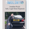 Jonathan Royle Safe Legal Street Hypnosis
