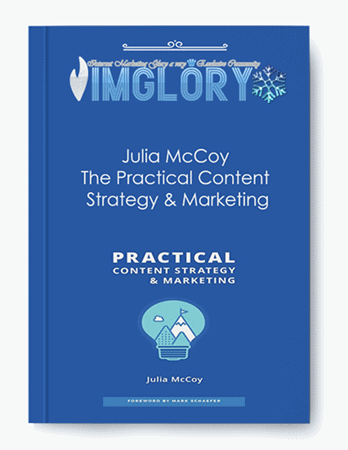 Julia McCoy - The Practical Content Strategy - Marketing
