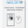 Kali Dubois Forbidden Banned Patterns
