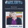 Kim Garst Facebook Ads Success Blueprint