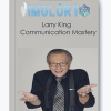 Larry King Communication Mastery