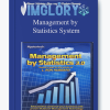 Management by Statistics System