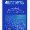 Marc Scott Blueprint to Voice Over Success Option 1