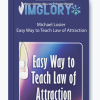 Michael Losier Easy Way to Teach Law of Attraction