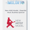 New Artist Model Essential Music Business Special