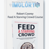Robert Coorey Feed A Starving Crowd Course