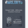 Robert Hollis Millionaire Creation Formula