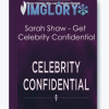 Sarah Shaw Get Celebrity Confidential