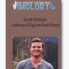 Scott Britton Udemy 6 Figure Fast Track