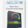 Sean Terry Convert More Deals