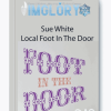Sue White Local Foot In The Door