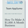 Team AppSumo How to make a 1000 a month business