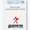 Ted McGrath Superstar Speaker Training