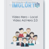 Video Hero Local Video Ad Hero 2.0