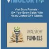 Viral Story Funnels 10X Your Ecom Sales With Nicely Crafted DFY Stories
