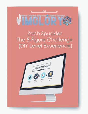 Zach Spuckler The 5 Figure Challenge DIY Level