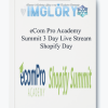 eCom Pro Academy Summit 3 Day Live Stream Shopify Day