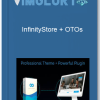 InfinityStore OTOs