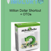 Million Dollar Shortcut OTOs