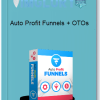 Auto Profit Funnels OTOs