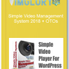 Simple Video Management System 2018 OTOs