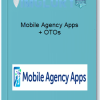 Mobile Agency Apps OTOs