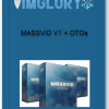 MASSVID V1 OTO