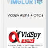 VidSpy Alpha OTOs