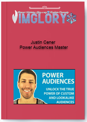 Justin Cener – Power Audiences Master