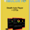 Stealth Auto Player OTOs
