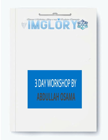 Abdullah Osama – 9 Figure Ecom 3 Day Shopify Online Workshop